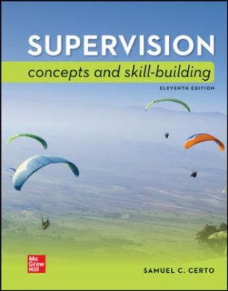 Supervision Concepts and Skill-Building 11th Edition Certo Test Bank