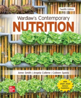 Wardlaw's Contemporary Nutrition 12th Edition Smith Test Bank