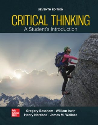 Critical Thinking A Students Introduction 7th Edition Bassham Test Bank