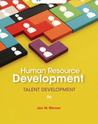Human Resource Development Talent Development 8th Edition Werner Test Bank