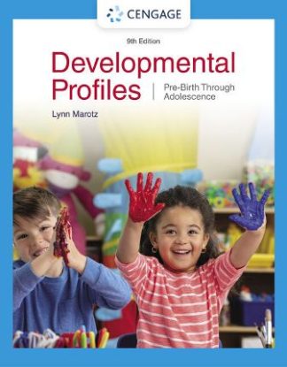 Developmental Profiles Pre-Birth Through Adolescence 9th Edition Marotz Test Bank