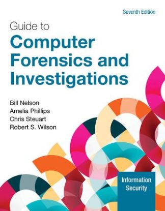Guide to Computer Forensics and Investigations 7th Edition Nelson Test Bank