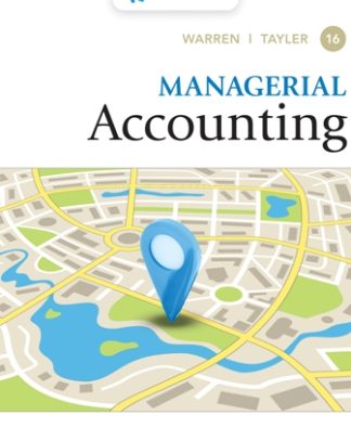 Managerial Accounting 16th Edition Warren Solution Manual
