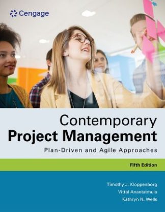 Contemporary Project Management Plan-Driven and Agile Approaches 5th Edition Kloppenborg Solution Manual