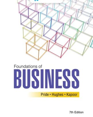 Foundations of Business 7th Edition Pride Solution Manual