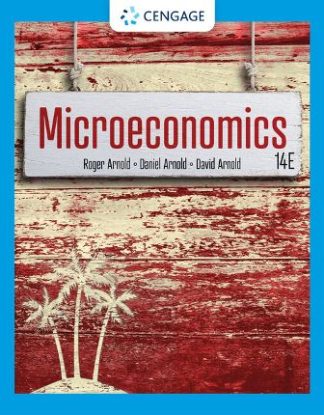 Microeconomics 14th Edition Arnold Solution Manual