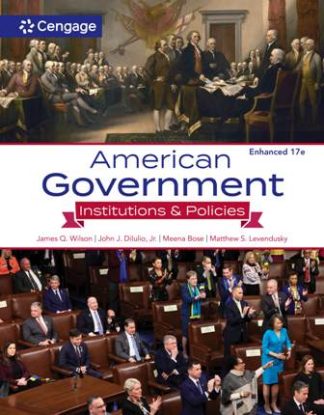American Government Institutions and Policies Enhanced 17th Edition Wilson Test Bank