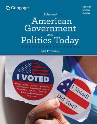 American Government and Politics Today Enhanced Brief 11th Edition Schmidt Test Bank