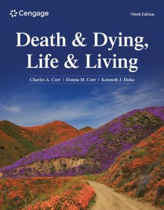 Death and Dying Life and Living 9th Edition Corr Test Bank