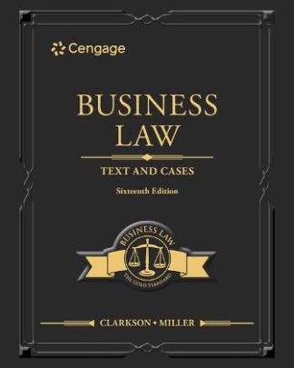Business Law Text and Cases 16th Edition Clarkson Solution Manual