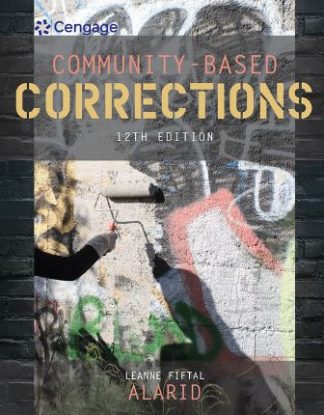 Community-Based Corrections 12th Edition Alarid Test Bank