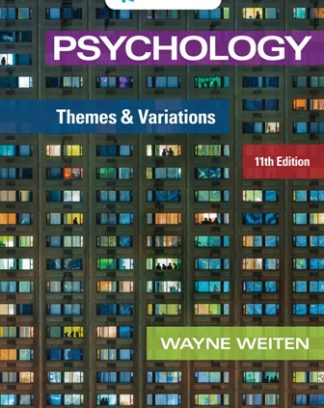 Psychology Themes and Variations 11th Edition Weiten Test Bank