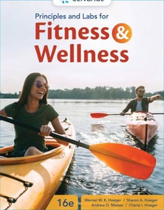 Principles and Labs for Fitness and Wellness 16th Edition Hoeger Test Bank