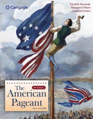 The American Pageant Volume I 18th Edition Kennedy Test Bank