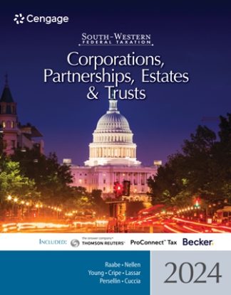 South-Western Federal Taxation 2024: Corporations, Partnerships, Estates and Trusts 47th Edition Raabe Solution Manual