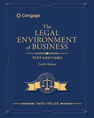 The Legal Environment of Business Text and Cases 12th Edition Cross Test Bank