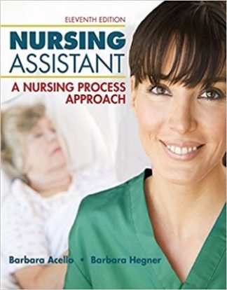 Nursing Assistant A Nursing Process Approach 11th Edition Acello Test Bank
