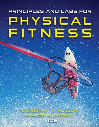 Principles and Labs for Physical Fitness 10th Edition Test Bank