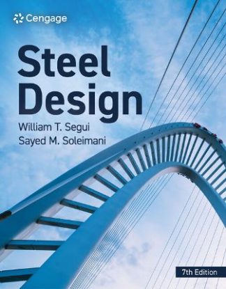 Steel Design 7th Edition Segui Solution Manual