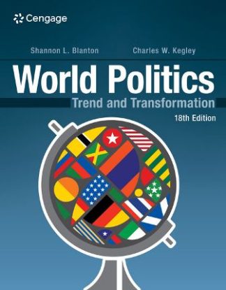 World Politics: Trend and Transformation 18th Edition Blanton Test Bank